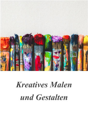 Kreatives Malen  und Gestalten